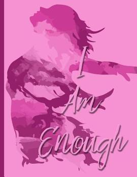 Paperback I Am Enough - Keep the Wind at My Back - College Ruled Notebook Book