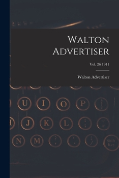 Paperback Walton Advertiser; Vol. 26 1941 Book