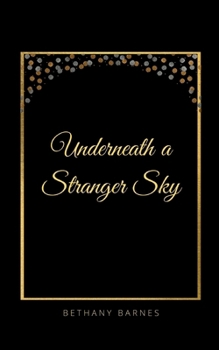 Paperback Underneath a Stranger Sky Book