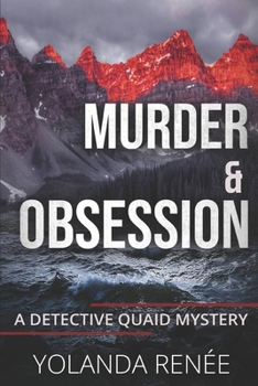 Murder & Obsession - Book #3 of the Detective Quaid