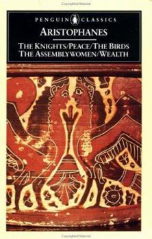 Paperback The Knights; Peace; The Birds; The Assembly Women; Wealth: 3 Book