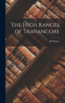 Hardcover The High Ranges of Travancore Book