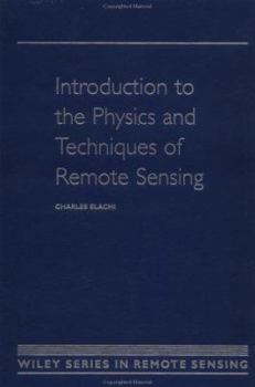 Hardcover Introduction To The Physics and Techniques of Remote Sensing Book