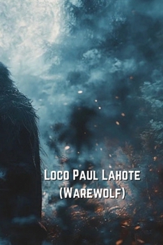 Paperback Loco Paul Lahote (Warewolf) Book
