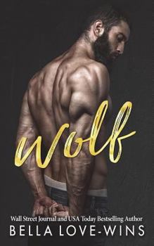 Wolf - Book #2 of the Tall, Dark and Dangerous