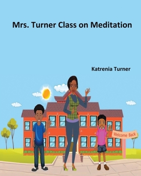Paperback Mrs. Turner's Class On Meditation Book