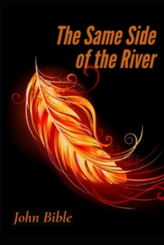Paperback The Same Side of the River Book