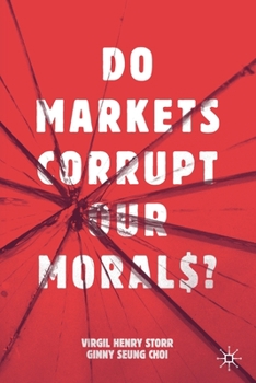 Paperback Do Markets Corrupt Our Morals? Book