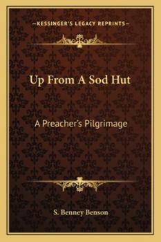 Paperback Up From A Sod Hut: A Preacher's Pilgrimage Book