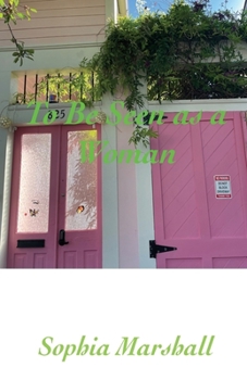 Paperback To Be Seen as a Woman Book