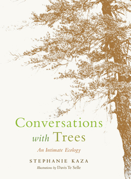 Paperback Conversations with Trees: An Intimate Ecology Book