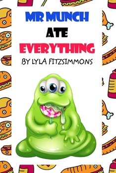 Paperback Mr Munch Ate Everything Book