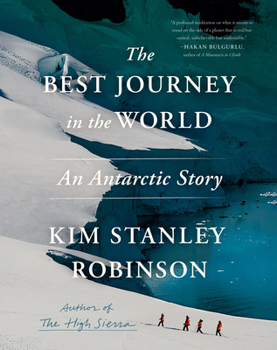 The Best Journey in the World: An Antarctic Story