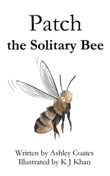 Paperback Patch the Solitary Bee Book