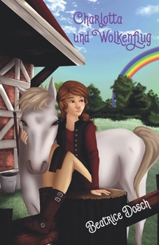 Paperback Charlotta und Wolkenflug: Ein magisches Abenteuer [German] Book