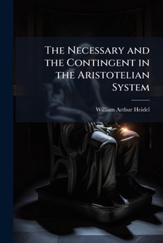 Paperback The Necessary and the Contingent in the Aristotelian System Book