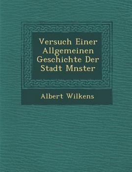 Paperback Versuch Einer Allgemeinen Geschichte Der Stadt M Nster Book