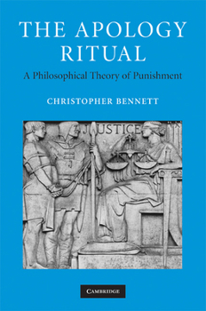 Hardcover The Apology Ritual: A Philosophical Theory of Punishment Book