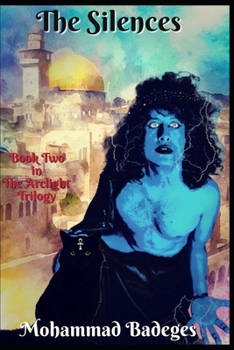 Paperback The Silences: Book Two in the Arclight Trilogy Book