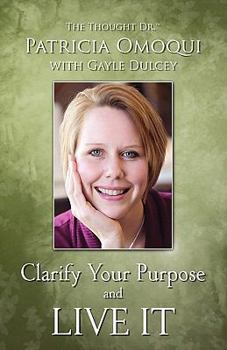 Paperback Clarify Your Purpose and Live It Book