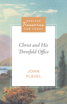 Paperback Christ and His Threefold Office Book