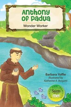 Paperback Anthony of Padua: Wonder Worker Book