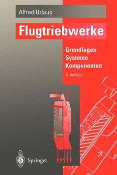 Paperback Flugtriebwerke: Grundlagen, Systeme, Komponenten [German] Book