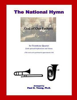 Paperback The National Hymn (God of Our Fathers): for Trombone Quartet Book