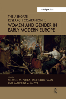 Paperback The Ashgate Research Companion to Women and Gender in Early Modern Europe Book