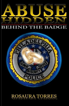 Paperback Abuse Hidden Behind The Badge Book