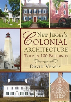 Paperback New Jersey Colonial Architecture Told in 100 Buildings Book