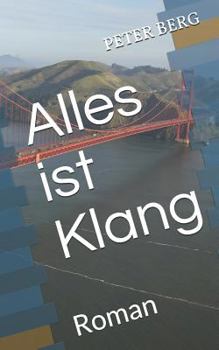Paperback Alles Ist Klang: Roman [German] Book