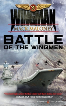 Battle of the Wingmen - Book #20 of the Wingman
