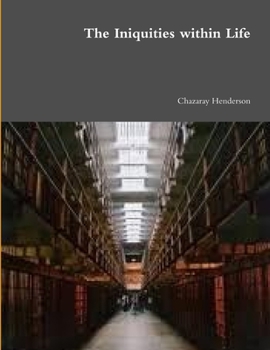 Paperback The Iniquities within Life Book