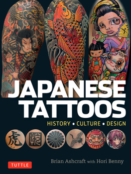 Paperback Japanese Tattoos: History * Culture * Design Book