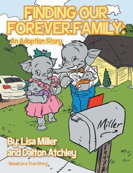 Paperback Finding Our Forever Family: An Adoption Story Book