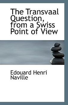 Paperback The Transvaal Question from a Swiss Point of View Book