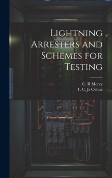 Hardcover Lightning Arresters and Schemes for Testing Book