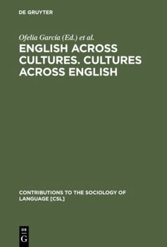 Hardcover English Across Cultures. Cultures Across English: A Reader in Cross-Cultural Communication Book