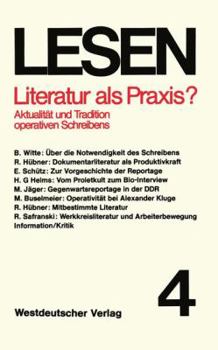 Paperback Literatur ALS Praxis?: Aktualität Und Tradition Operativen Schreibens [German] Book
