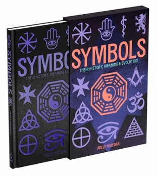 Hardcover Symbols: Their History, Meaning & Evolution: Deluxe Slipcase Edition Book
