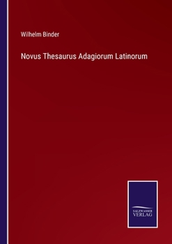 Paperback Novus Thesaurus Adagiorum Latinorum [German] Book