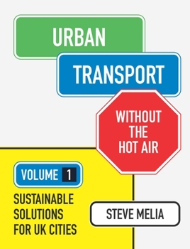 Paperback Urban Transport Without the Hot Air: Volume 1: Sustainable Solutions for UK Citiesvolume 4 Book