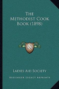 Paperback The Methodist Cook Book (1898) Book
