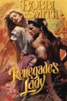 Renegade's Lady - Book #3 of the Women Ahead of Their Times