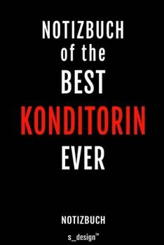 Notizbuch für Konditoren / Konditorin: Originelle Geschenk-Idee [120 Seiten liniertes blanko Papier ] (German Edition)