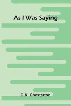 Paperback As I Was Saying Book