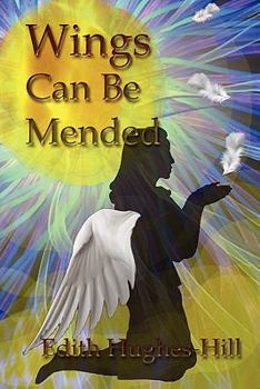 Paperback Wings CAN be Mended Book
