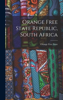 Hardcover Orange Free State Republic, South Africa Book