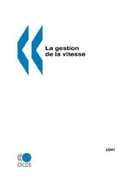 Paperback La gestion de la vitesse [French] Book